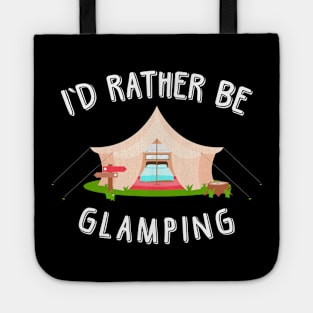 I'd rather be glamping Tote