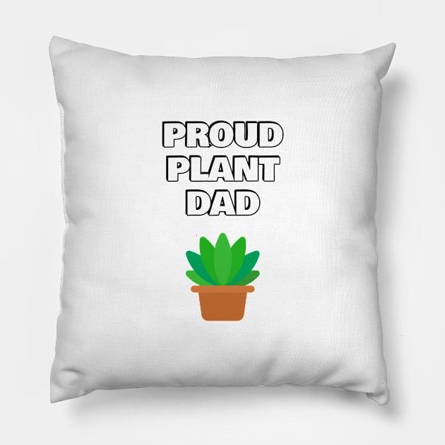 Proud plant dad Pillow by InspireMe