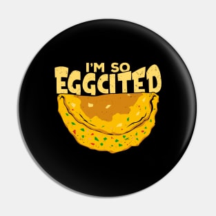 I'm So Eggcited Pin