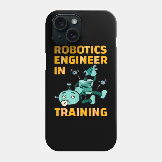 Robotic enginner in the making Phone Case by Dreamsbabe