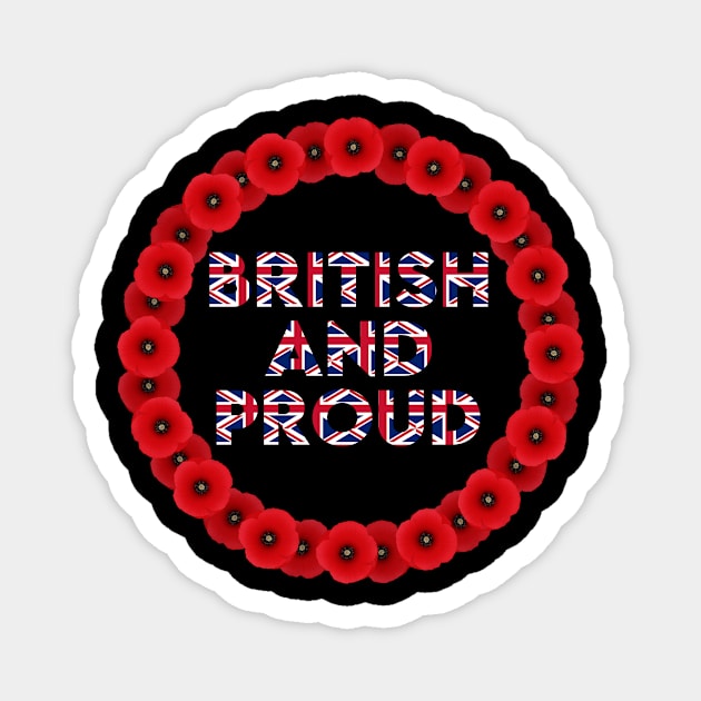 British and Proud, The T-Shirt for the True British Patriot Magnet by From the fringe to the Cringe