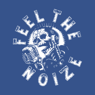 Rock skull feeling the noize! T-Shirt