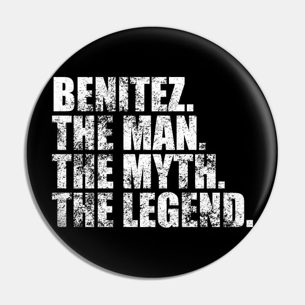 Benitez Legend Benitez Family name Benitez last Name Benitez Surname Benitez Family Reunion Pin by TeeLogic