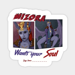 Mizora Wants your soul Magnet