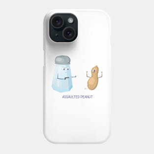 Assaulted Peanut Phone Case