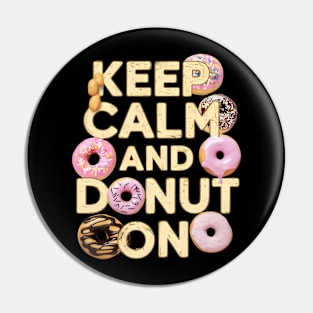 Keep calm and donut on Pin