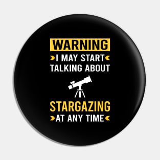 Warning Stargazing Stargaze Pin