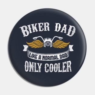 Biker Dad Like a Normal Dad Only Cooler Gold Wings Bike Pin