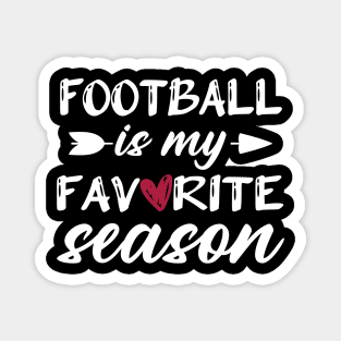 Funny Football is My Favorite Season Magnet