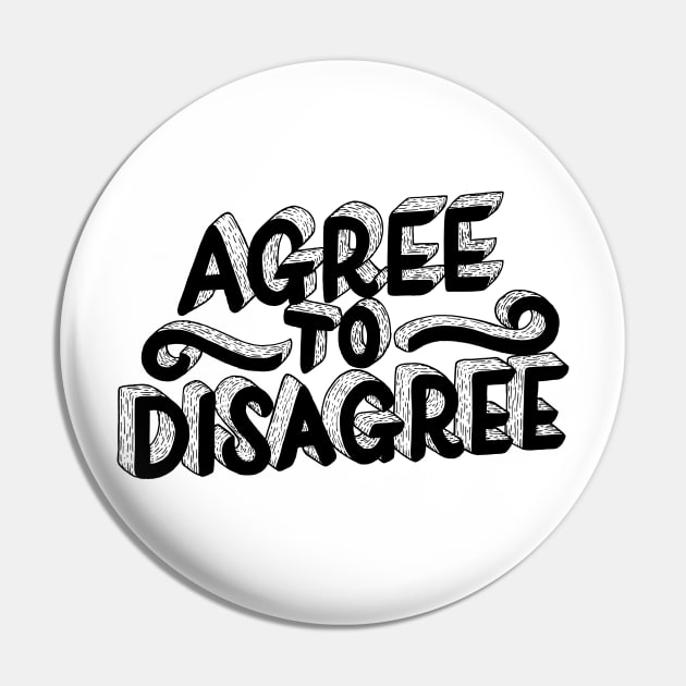 Agree To Disagree Pin by aftrisletter