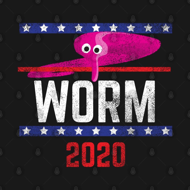 Magic Worm On A String Meme Pink Worm 2020 for President by YourGoods