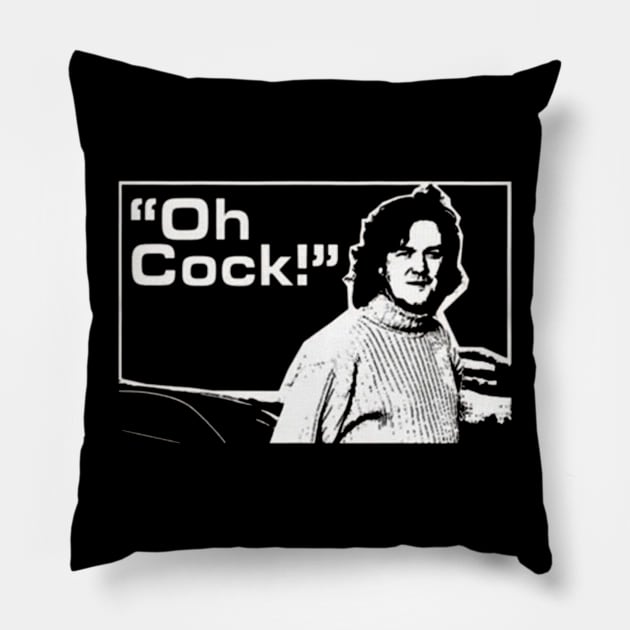 Oh Cock (James May Top Gear) Pillow by Bekker