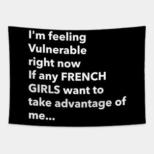 I Love French Girls Funny Vulnerable RN Tapestry