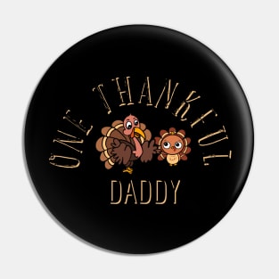 One thankful daddy turkey Pin