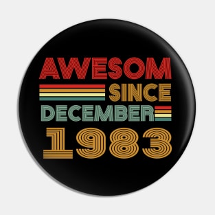 40th birthday awesom since december 1983 Pin