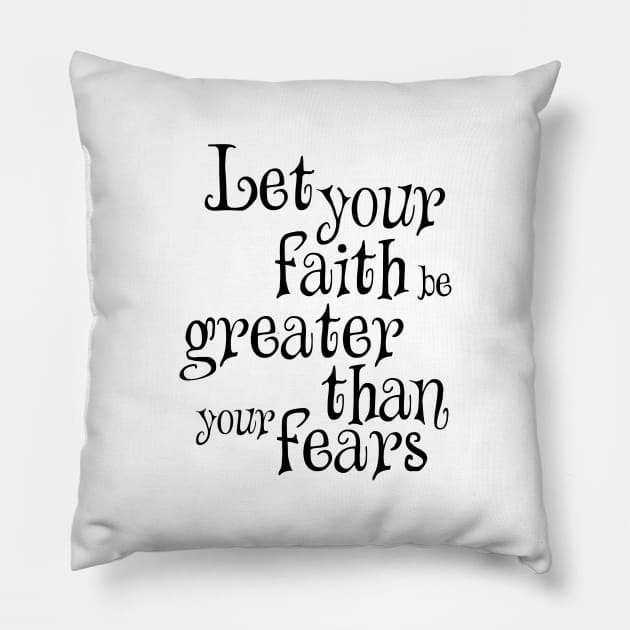 Faith fear Pillow by Dhynzz