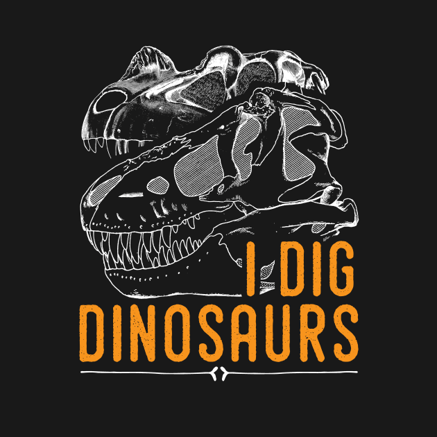 I dig dinosaur tshirt, ideal for the dinosaur fan by Diggertees4u