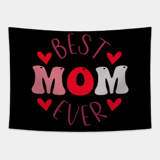 Best Mom Ever Tapestry