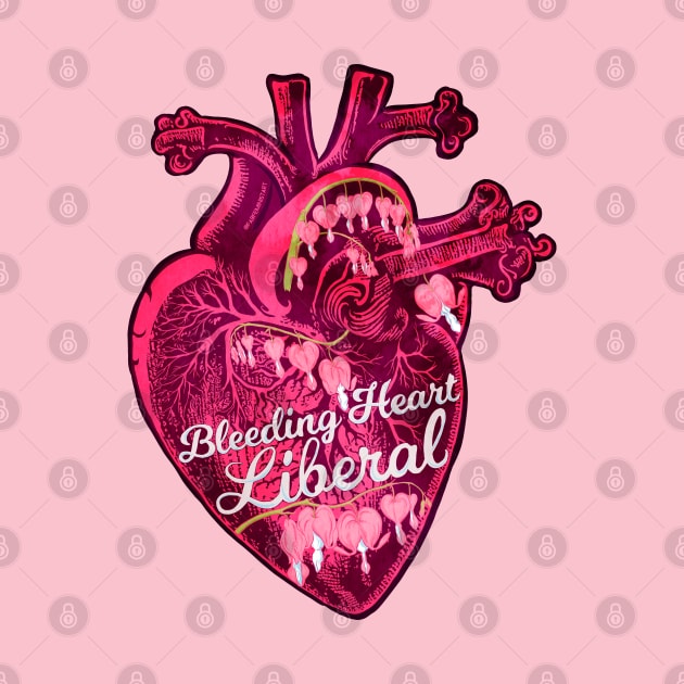 Bleeding Heart Liberal by FabulouslyFeminist
