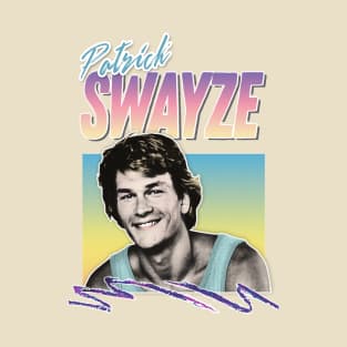 Patrick Swayze - Retro 90s Styled Fanart Design T-Shirt