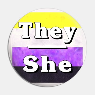 They-She Pronouns: Non-Binary Pin