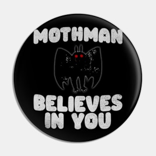 Mothman Believes In You Cryptid Pin