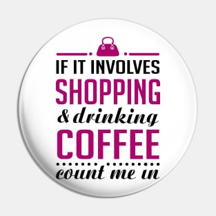 Shopping and Coffee Pin