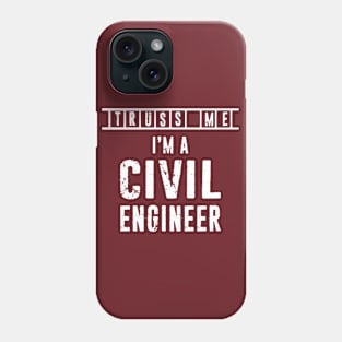 Civil Engineer Gift - Truss Me - Funny Distressed Typography Design Phone Case