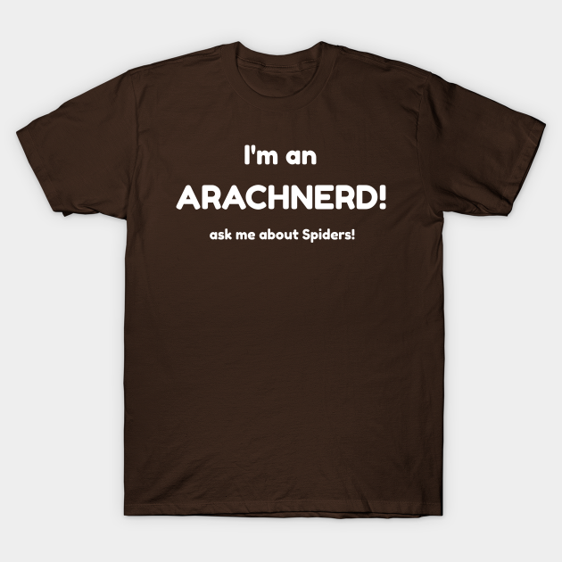 Discover Arachnerd - Spider Lover - T-Shirt