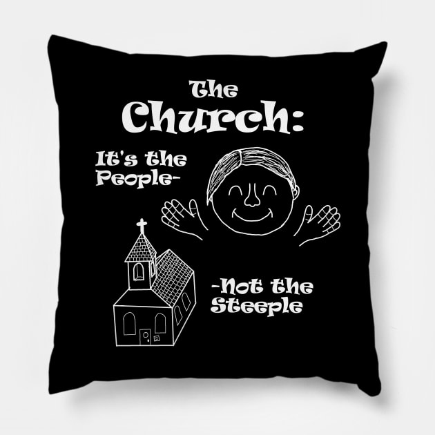 Church is the People! Pillow by Monkey Punch