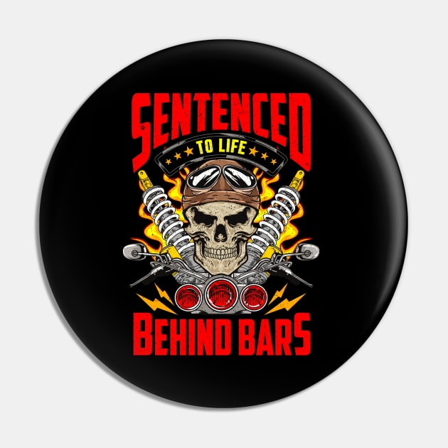 Sentenced To Life Behind Bars Biker Motorcycle Pin by E