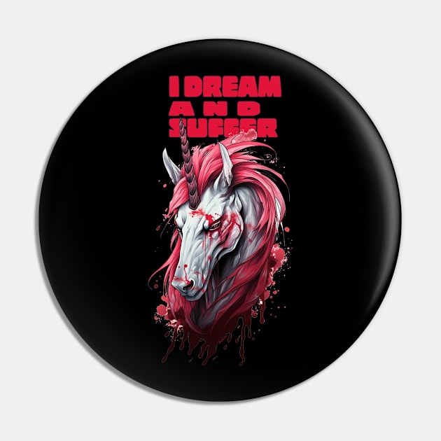 I DREAM AND SUFFER Pin by FWACATA