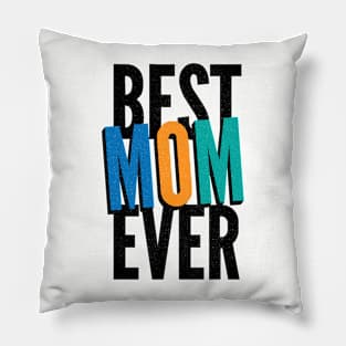 BEST MOM EVER Pillow