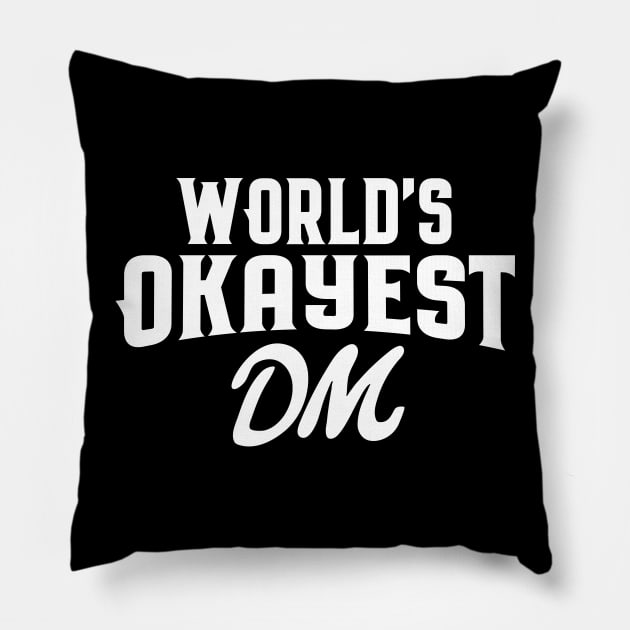 World's Okayest Master Tabletop RPG Addict Pillow by pixeptional