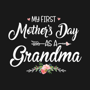 My first Mother's Day as a Grandma New Mom Mothers Day 2024 T-Shirt