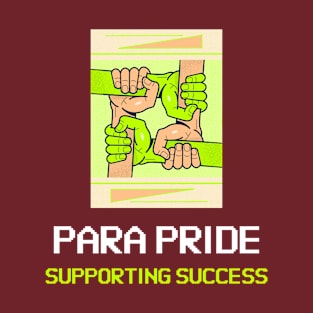 Para Pride: Supporting Success Gift for Paraprofessional T-Shirt