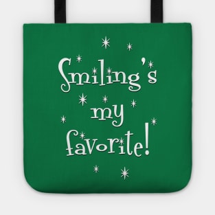 Smiling's My Favorite! Tote