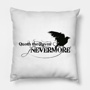 Quoth the Raven "NEVERMORE" Edgar Allan Poe Pillow