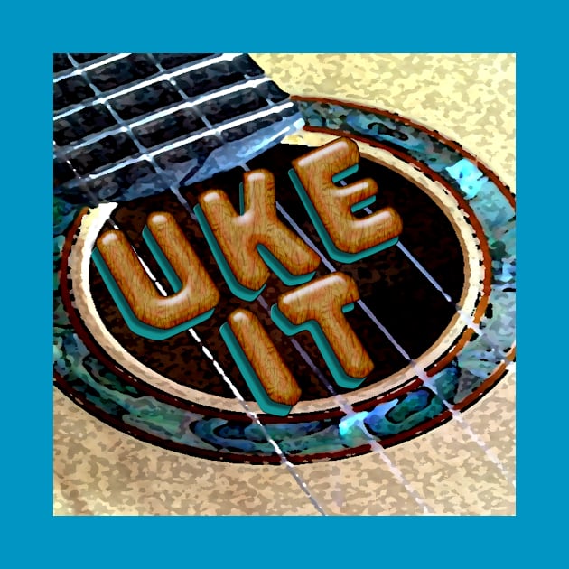 Uke It by SuzDoyle