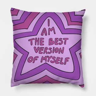 I am the best version of myself Pillow