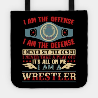 I Am a Wrestler T-Shirt Tote