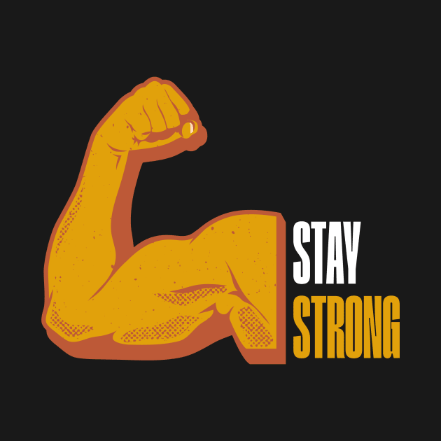 Stay Strong by Tip Top Tee's