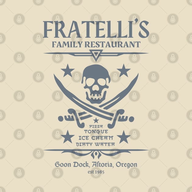 Fratelli's Family Restaurant The Goonies 80s Oregon Original Aesthetic Tribute 〶 by Terahertz'Cloth