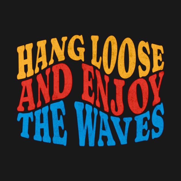 Hang loose by Dennson Creative