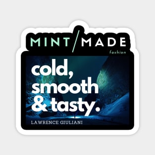 Fashion Mint/Made Lawrence Giuliani Magnet