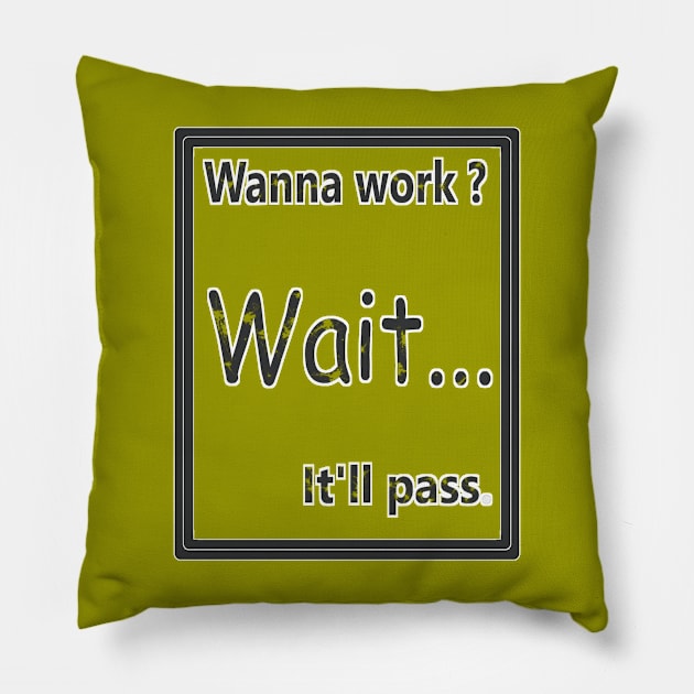 Laziness All days Pillow by Lintvern