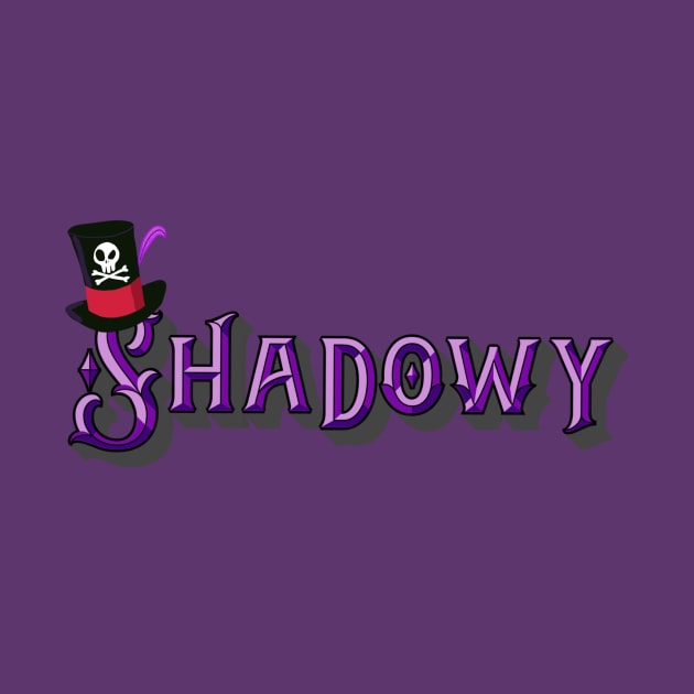 Shadowy by EnchantedTikiTees