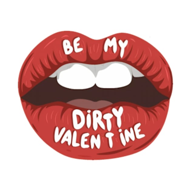 be my dirty valentine by kestey shop