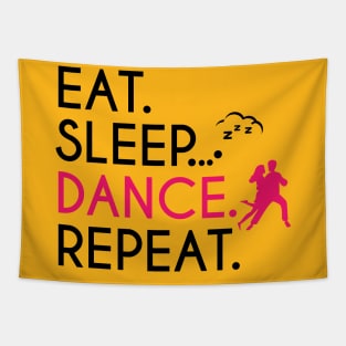 EAT SLEEP DANCE REPEAT Tapestry