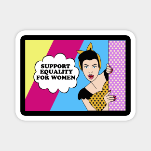 Support Equality for Women Feminist Magnet